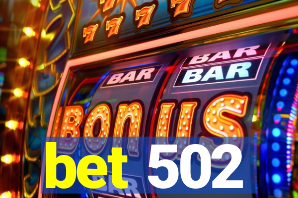 bet 502